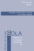 Acquisition of Word Order in Chinese as a Foreign Language (eBook, PDF) - Jiang, Wenying