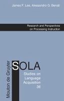 Research and Perspectives on Processing Instruction (eBook, PDF) - Lee, James F.; Benati, Alessandro G.