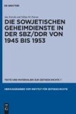 Die sowjetischen Geheimdienste in der SBZ/DDR von 1945 bis 1953 (eBook, PDF)