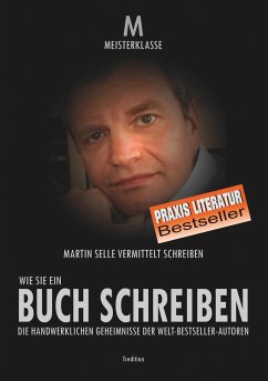 WIE SIE EIN BUCH SCHREIBEN - Selle, Martin