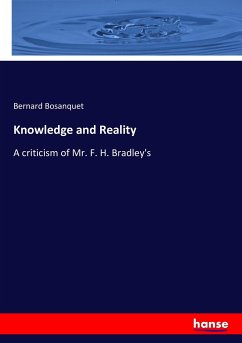 Knowledge and Reality - Bosanquet, Bernard