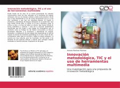 Innovación metodológica, TIC y el uso de herramientas multimedia - Martinez Martinez, Antonio