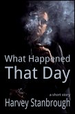 What Happened That Day (eBook, ePUB)