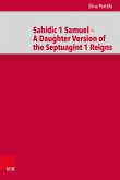 Sahidic 1 Samuel - A Daughter Version of the Septuagint 1 Reigns (eBook, PDF)