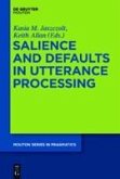 Salience and Defaults in Utterance Processing (eBook, PDF)