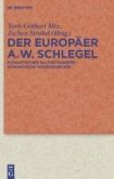 Der Europäer August Wilhelm Schlegel (eBook, PDF)
