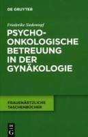 Psychoonkologische Betreuung in der Gynäkologie (eBook, PDF) - Siedentopf, Friederike