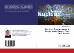 Neutron Spectroscopy: A Simple Water-based One-shot System