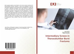 Intermediary Screws in Thoracolumbar Burst Fractures - Morais, João;Mendes, Eduardo;Varzielas, Miguel Intermediary Screws in Thoracolumbar Burst Fractures - Morais, João;Mendes, Eduardo;Varzielas, Miguel