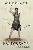 Emily's Saga (World of Myth, #19) (eBook, ePUB) Emily's Saga (World of Myth, #19) (eBook, ePUB)