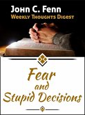 Fear and Stupid Decisions (eBook, ePUB) Fear and Stupid Decisions (eBook, ePUB)