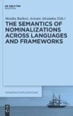 The Semantics of Nominalizations across Languages and Frameworks (eBook, PDF)