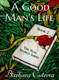 A Good Man's Life (eBook, ePUB)