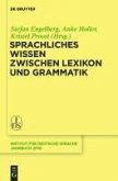 Sprachliches Wissen zwischen Lexikon und Grammatik (eBook, PDF)