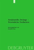 Strukturelle Zwänge - Persönliche Freiheiten (eBook, PDF)