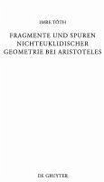 Fragmente und Spuren nichteuklidischer Geometrie bei Aristoteles (eBook, PDF) - Tóth, Imre