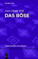 Das Böse (eBook, PDF) - Wolf, Jean-Claude