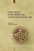 Urban Space in the Middle Ages and the Early Modern Age (eBook, PDF)