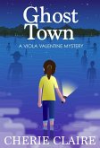 Ghost Town (Viola Valentine Mystery, #2) (eBook, ePUB)