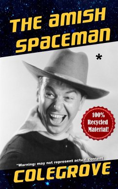 The Amish Spaceman (eBook, ePUB) - Colegrove, Stephen