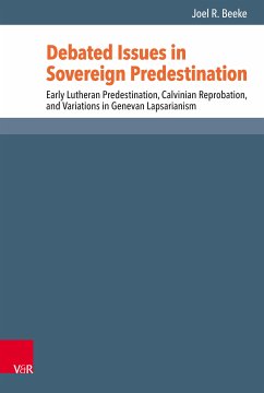 Debated Issues in Sovereign Predestination (eBook, PDF) - Beeke, Joel R.