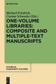 One-Volume Libraries: Composite and Multiple-Text Manuscripts (eBook, ePUB)