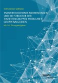 Endvertauschbare Anordnungen und die Struktur der Einheitengruppen modularer Gruppenalgebren; mit 167 Übungsaufgaben (eBook, PDF)