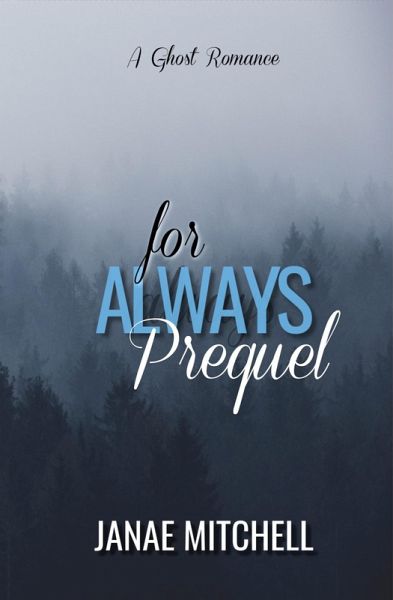 For Always Prequel (eBook, ePUB) For Always Prequel (eBook, ePUB)