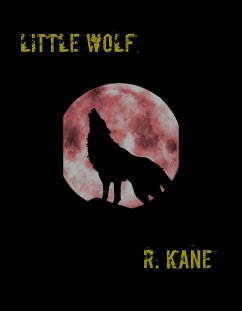 Little Wolf (eBook, ePUB) - Kane, R.