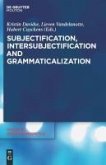 Subjectification, Intersubjectification and Grammaticalization (eBook, PDF)