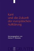 Kant und die Zukunft der europäischen Aufklärung (eBook, PDF) Kant und die Zukunft der europäischen Aufklärung (eBook, PDF)
