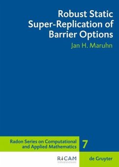 Robust Static Super-Replication of Barrier Options (eBook, PDF) - Maruhn, Jan H.