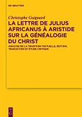 La lettre de Julius Africanus à Aristide sur la généalogie du Christ (eBook, PDF)