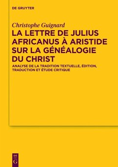 La lettre de Julius Africanus à Aristide sur la généalogie du Christ (eBook, PDF) - Guignard, Christophe