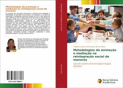 Metodologias da animação e mediação na reintegração social de menores - Leite da Costa, Teodora Luciano de Gouveia