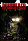 Murdered in Malaysia: The Altantuya Story (eBook, ePUB)