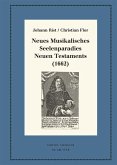 Neues Musikalisches Seelenparadies Neuen Testaments (1662) (eBook, ePUB) Neues Musikalisches Seelenparadies Neuen Testaments (1662) (eBook, ePUB)