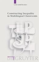 Constructing Inequality in Multilingual Classrooms (eBook, PDF) - Martín Rojo, Luisa