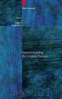 Deconstructing the English Passive (eBook, PDF) - Wanner, Anja