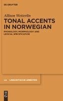 Tonal Accents in Norwegian (eBook, PDF) - Wetterlin, Allison