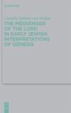 The Messenger of the Lord in Early Jewish Interpretations of Genesis (eBook, PDF)