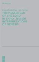 The Messenger of the Lord in Early Jewish Interpretations of Genesis (eBook, PDF) - Heijne, Camilla Hélena von