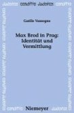 Max Brod in Prag: Identität und Vermittlung (eBook, PDF)