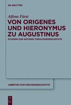 Von Origenes und Hieronymus zu Augustinus (eBook, PDF) - Fürst, Alfons