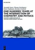 One Hundred Years at the Intersection of Chemistry and Physics (eBook, PDF)