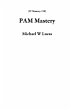 PAM Mastery (IT Mastery, #10) (eBook,... - Bild 1