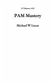 PAM Mastery (IT Mastery, #10) (eBook, ePUB)