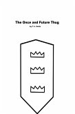 The Once and Future Thug (eBook, ePUB)