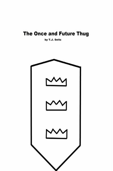 The Once and Future Thug (eBook, ePUB) The Once and Future Thug (eBook, ePUB)