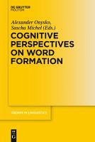 Cover Cognitive Perspectives on Word Formation (eBook, PDF)